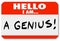 Hello I Am A Genius Nametag Expert Brilliant Thinker