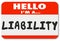 Hello I Am a Liability Red Name Tag Sticker Risk Employee