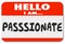 Hello I Am Passionate Words Nametag Sticker