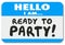 Hello I Am Ready to Party Name Tag Sticker