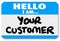 Hello I am Your Customer Nametag Sticker