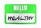 Hello im healthy name tag illustration design