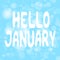 Hello January lettering on bokeh background