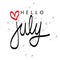 Hello July lettering inscription isolated on splash background.