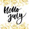 Hello July Phrase Lettering Calligraphy Vector Gold