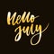Hello July Phrase Lettering Calligraphy Vector Gold