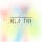 Hello July text on pastel spray paint background