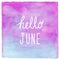 Hello June text on blue and purple watercolor background