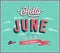 Hello june typographic design.