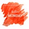 Hello Monday - text on watercolor red