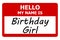 hello my name is birthday girl tag on white