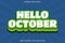Hello October With Cartoon Emboss Style Editable Text Effect