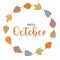 Hello October - greeting card in simple hand drawn style. Autumnal wreath round frame with colorful leaves foliage