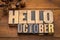 Hello October word abstract in wood type