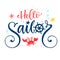 Hello sailor quote. Baby shower hand drawn calligraphy, grotesque script style lettering logo phrase