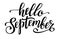 Hello September handwritten black lettering. Lettering autumn month. Word for typography, postcard, calendar, monthly