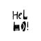 Hello sing hand drawn vector lettering. Modern typography. Isolated on white background