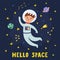 Hello Space print with cute planet boy astronaut. Funny card in cartoon style