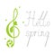Hello spring lettering with treble clef