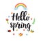 Hello spring quote with decorative floral elements. Beautiful poster with rainbow, butterfly, bee, ladybug, flowers and hand writt