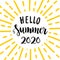 Hello Summer 2020. Hand drawn black lettering phrase. Inscription quote and yellow sun rays frame