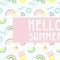 Hello summer abstract card. Summer funny wallpaper and background. Fashionable styling. Watermelon, lemonand rainbow