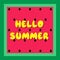 Hello summer banner with watermelon colors. Fresh creative design with juicy fruit for social media, web site, card