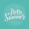 Hello summer hand drawn lettering with rays.