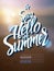 Hello summer poster inscription on a background seascape picture.