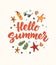 Hello Summer text with beach elements. Sunscreen, sunglasses, cocktail, starfish, flip flops.