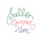 Hello Summer Time poster in green purple pink violet colors. Vector illustration summertime. Handwritten text for season holiday
