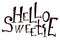 Hello sweetie lettering. Scratch hand drawn quote