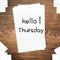 Hello Thursday on paper