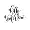 Hello tomorrow - hand lettering inscription text