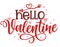 Hello Valentine - Calligraphy phrase for  Valentine`s day.