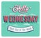 Hello Wednesday typographic design.