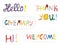 Hello, welcome and other greeting words design set