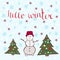 Hello winter card. Dancing snowman with new year