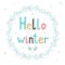 Hello winter. Greeting card with a festive wreath. Design Elements.