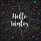 Hello Winter Text Color Sunburst.Vector Lettering Card