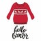 Hello winter. Vector illustration with a red pullover for design and print