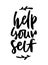 Help yourself handwritten lettering. Black isolated grunge print on white background.