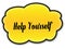 HELP YOURSELF handwritten on yellow cloud with white background
