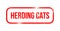 Herding cats - red grunge rubber, stamp