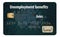 Here is a generic unemployment benefits debit card.