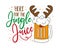 Here for the jingle juice - funny beer mug with reindeer antler.