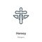 Heresy outline vector icon. Thin line black heresy icon, flat vector simple element illustration from editable religion concept