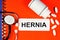 Hernia - the inscription of the diagnosis in the form on the medical folder.