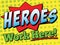 Heroes Work Here Sign | 18` x 24` Vector Template for Schools, Teachers, Hospitals, & Emergency Responders | Employee Appreciation