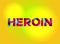 Heroin Theme Word Art Illustration